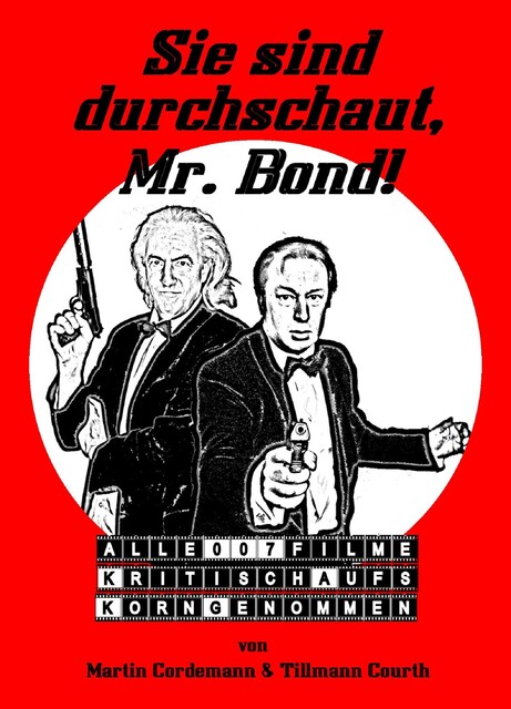 Sie sind durchschaut, Mr. Bond, Martin Cordemann, Tillmann Courth