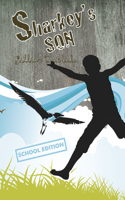 Sharkey's Son (school edition), Gillian D’achada