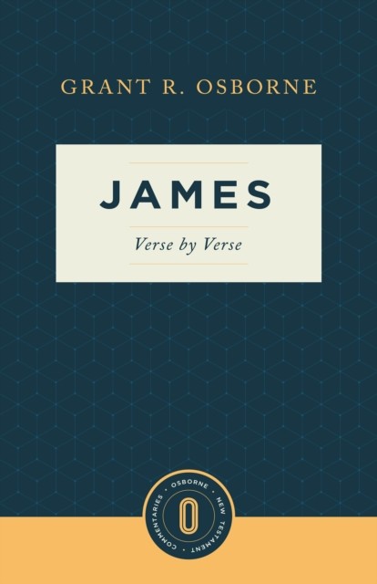 James Verse by Verse, Grant R. Osborne