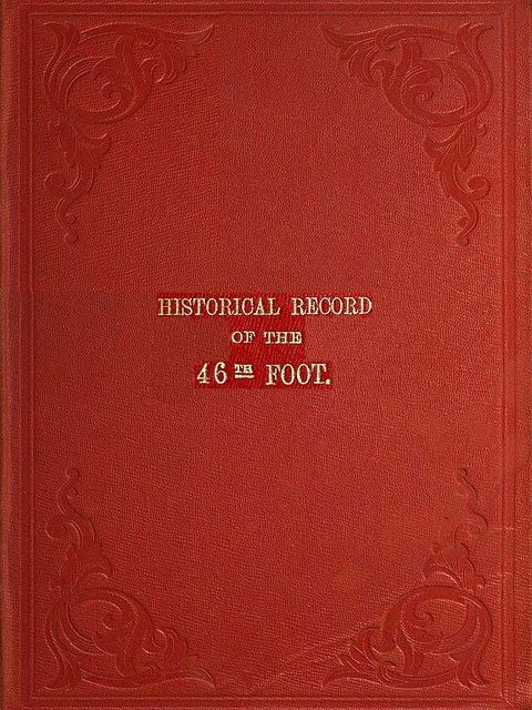 Historical Record of The 46th or South Devonshire Regiment of Foot, Richard Cannon