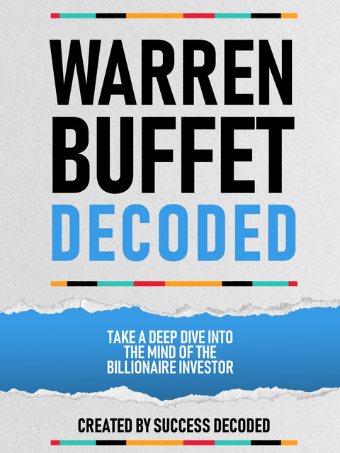 Warren Buffet Decoded, Success Decoded