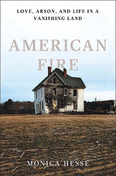 American Fire, Monica Hesse