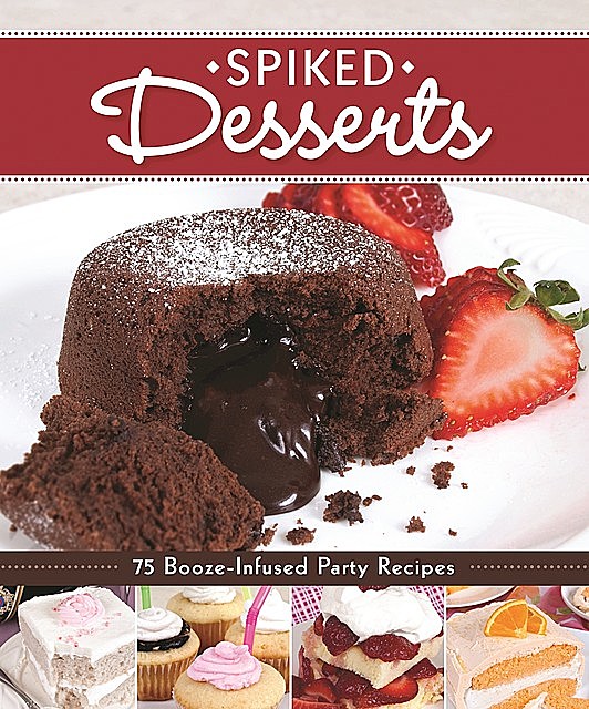 Spiked Desserts, Colleen Dorsey