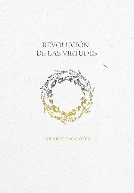Revolución de Las Virtudes, Edu Casão