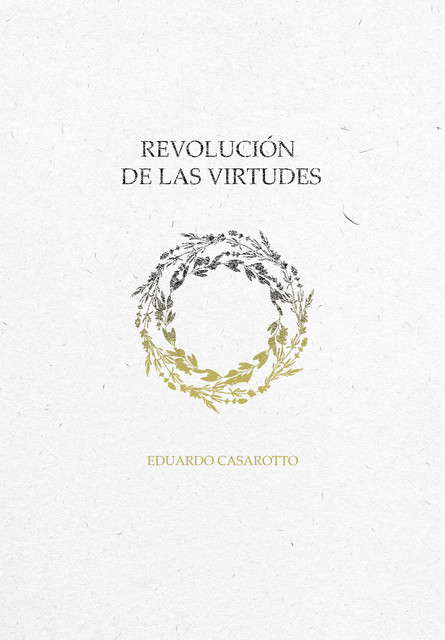 Revolución de Las Virtudes, Edu Casão