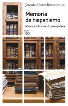 Memoria del hispanismo, Joaquín Álvarez Barrientos