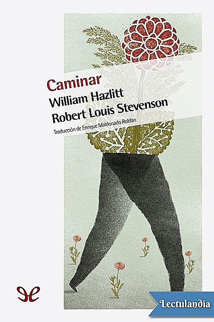 Caminar, Robert Louis Stevenson, William Hazlitt, amp