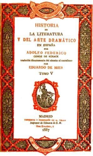 Historia de la literatura y del arte dramático en España, tomo V, Adolfo Federico