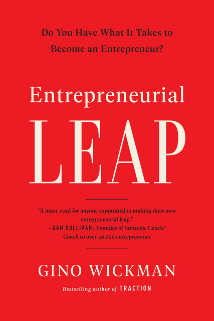 Entrepreneurial Leap, Gino Wickman