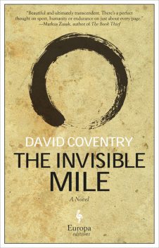 The Invisible Mile, David Coventry