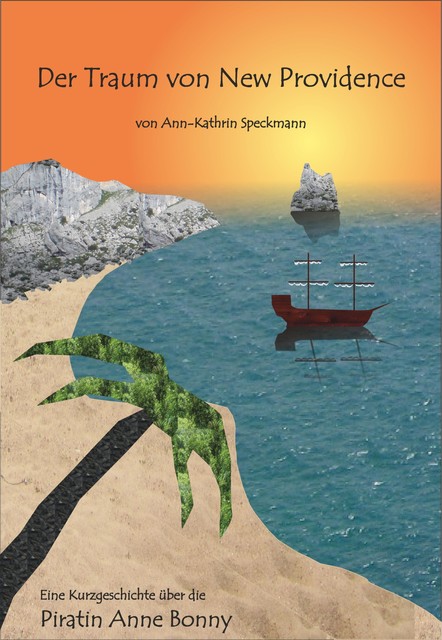 Der Traum von New Providence, Ann-Kathrin Speckmann