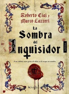 La Sombra Del Inquisidor, Roberto Ciai