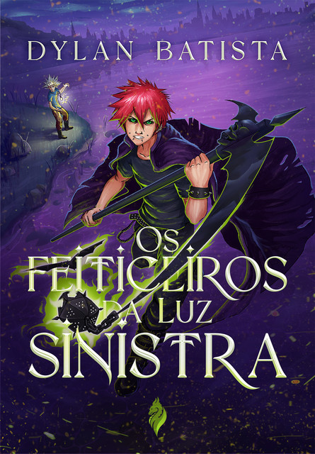 Os Feiticeiros da Luz Sinistra, Dylan Batista