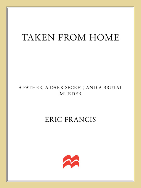 Taken from Home, Eric Francis