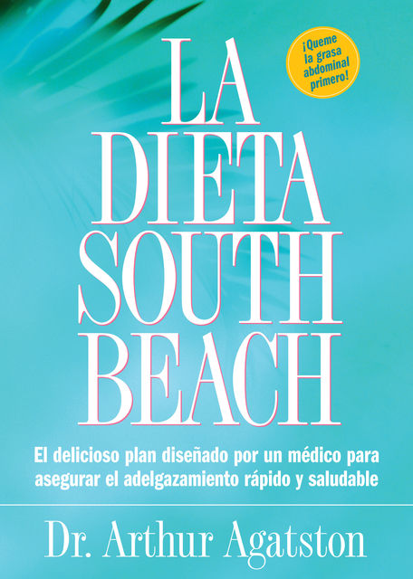 La Dieta South Beach, Arthur Agatston