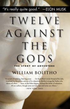 Twelve Against the Gods, William Bolitho