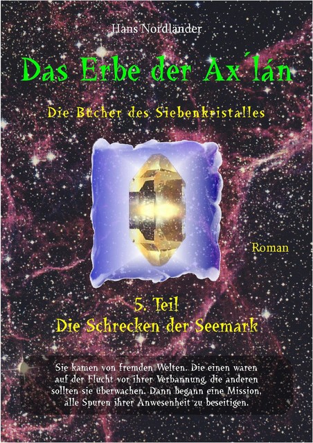 Das Erbe der Ax´lán, Hans Nordländer