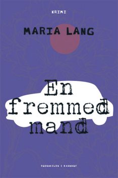 En fremmed mand, Maria Lang