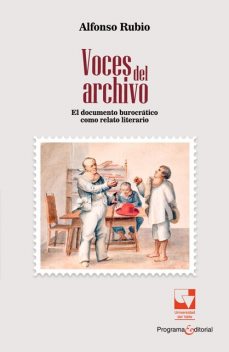 Voces del archivo, Alfonso Rubio