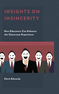 Insights on Insincerity, Chris Edwards