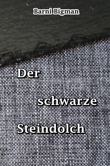 Der schwarze Steindolch, Barni Bigman