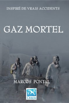 Gaz Mortel, Marcos Pontal