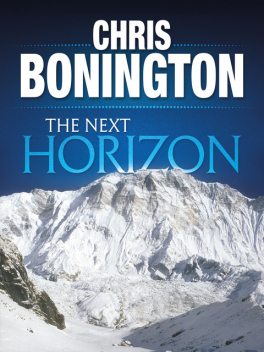 The Next Horizon, Chris Bonington