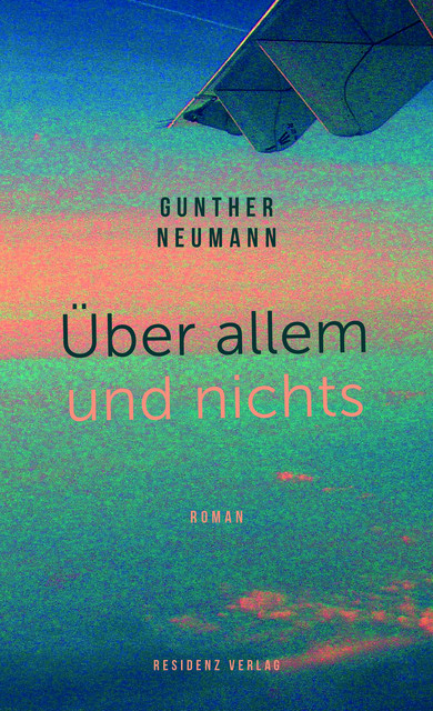 Über allem und nichts, Gunther Neumann