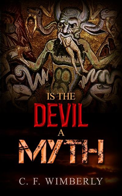 Is the Devil a Myth, C.F. Wimberly