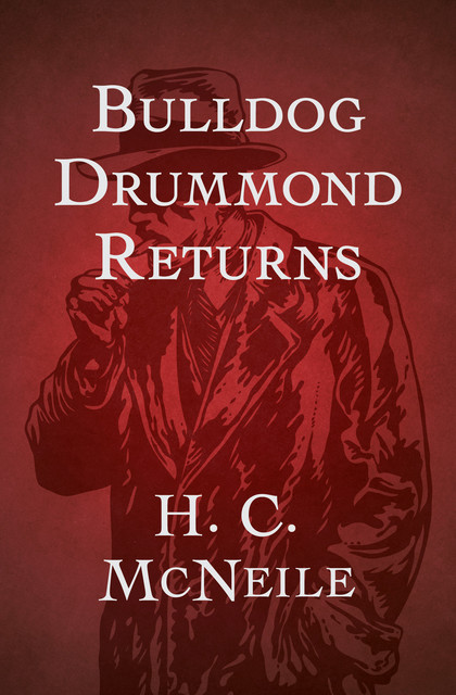 The Return of Bulldog Drummond, Herman McNeile