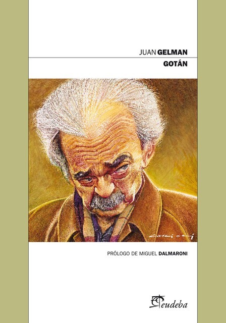 Gotán, Juan Gelman