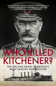 Who Killed Kitchener, David Laws