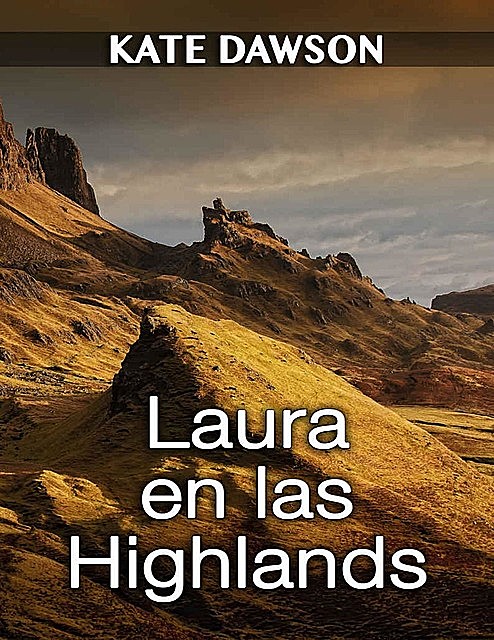 Laura en las Highlands (Julia y amigas 2), Kate Dawson