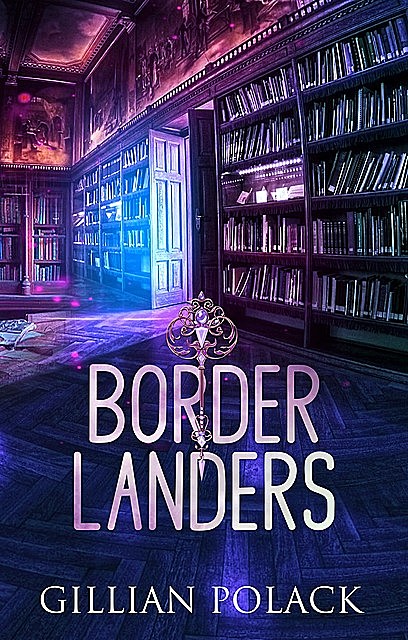 Borderlanders, Gillian Polack