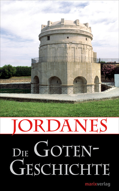Die Gotengeschichte, Jordanes
