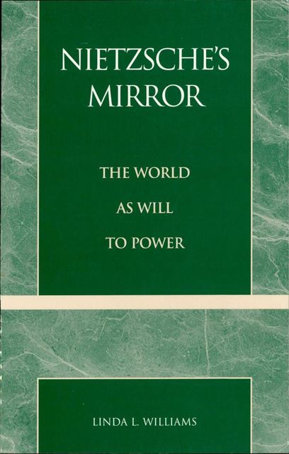 Nietzsche's Mirror, Linda Williams