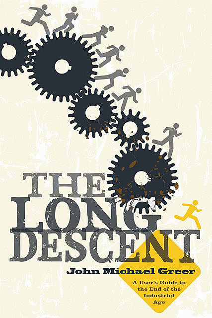 The Long Descent, John Michael Greer