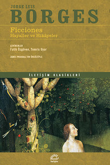 Ficciones – Hayaller ve Hikâyeler, Jorge Luis Borges