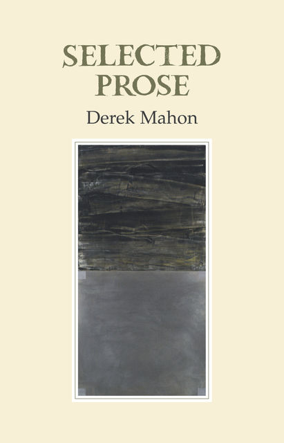 Selected Prose, Derek Mahon