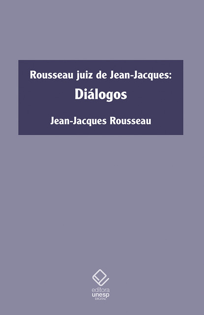 Rousseau juiz de Jean-Jacques, Jean-Jacques Rousseau