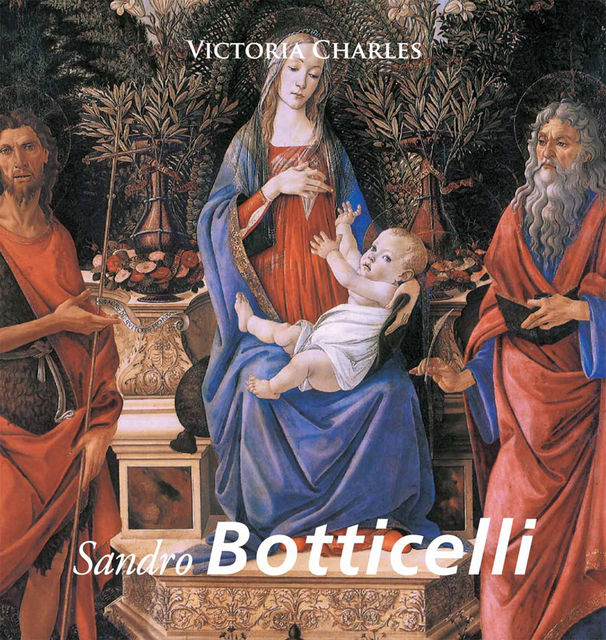Sandro Botticelli, Victoria Charles