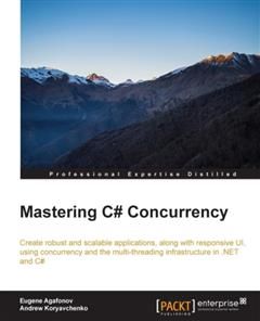 Mastering C# Concurrency, Eugene Agafonov