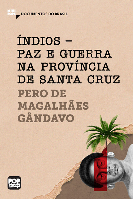 Índios – paz e guerra na província de Santa Cruz, Pero de Magalhães Gandavo