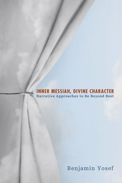 Inner Messiah, Divine Character, Benjamin Yosef