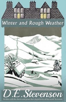 Winter and Rough Weather, D.E. Stevenson