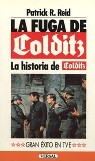 La Fuga De Colditz, Patrick R. Reid