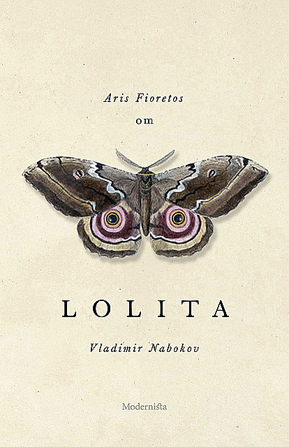 Om Lolita av Vladimir Nabokov, Aris Fioretos