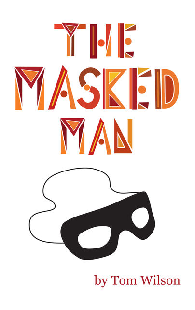 The Masked Man, Tom Wilson