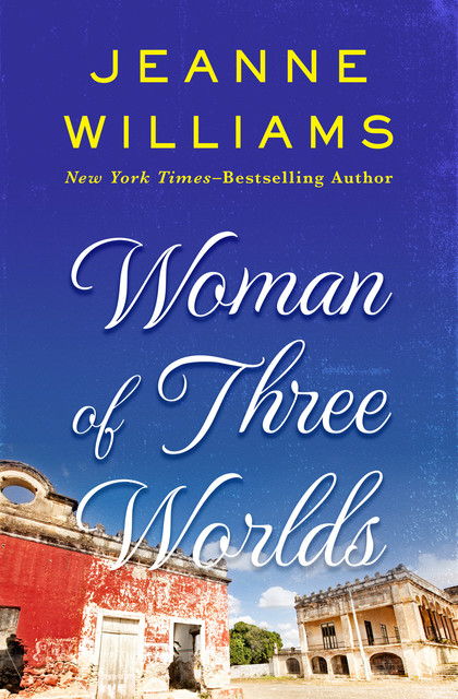 Woman of Three Worlds, Jeanne Williams