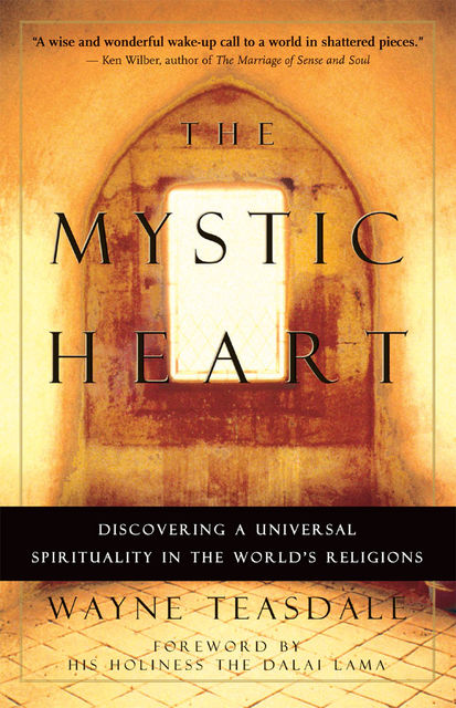 The Mystic Heart, Wayne Teasdale
